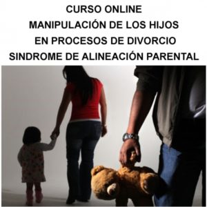 Manipulación de los hijos en procesos de divorcio, Síndrome de alineación parental (Online)