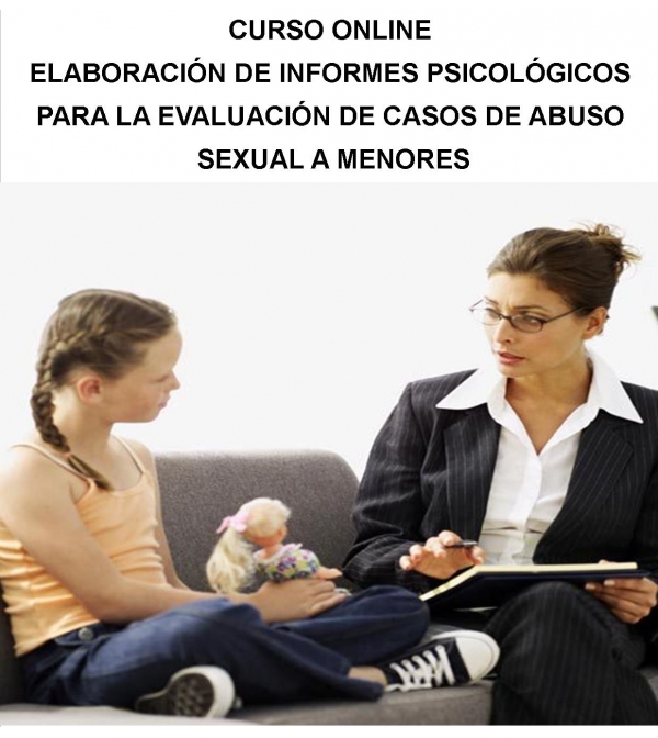 Elaboración de informes psicológicos para la evaluación de casos de abuso sexual a menores (Online)