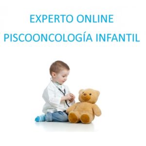 EXPERTO ONLINE EN PSICOONCOLOGÍA INFANTIL